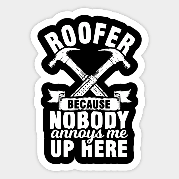 Roofer Roofing Construction Site Humor Sticker by Tobias Store